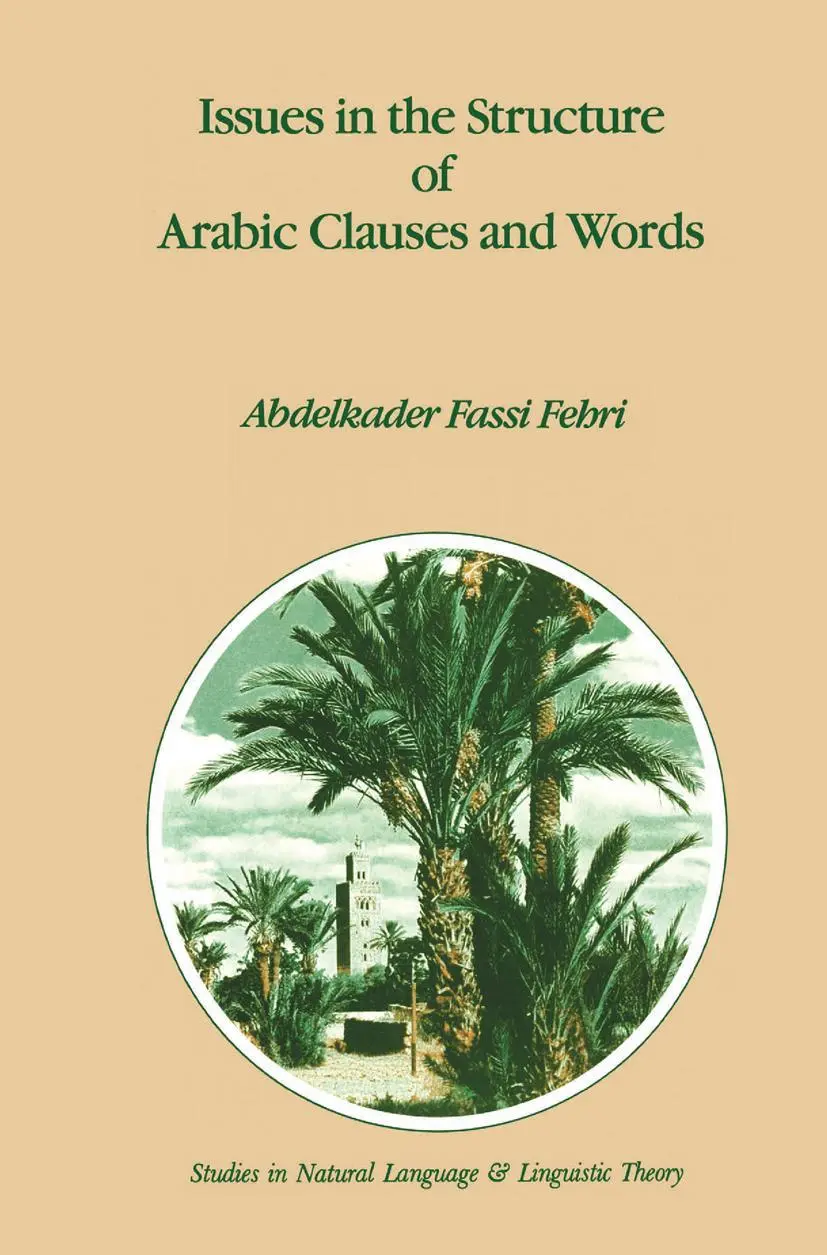 Cover: 9789048142286 | Issues in the Structure of Arabic Clauses and Words | A. Fassi Fehri