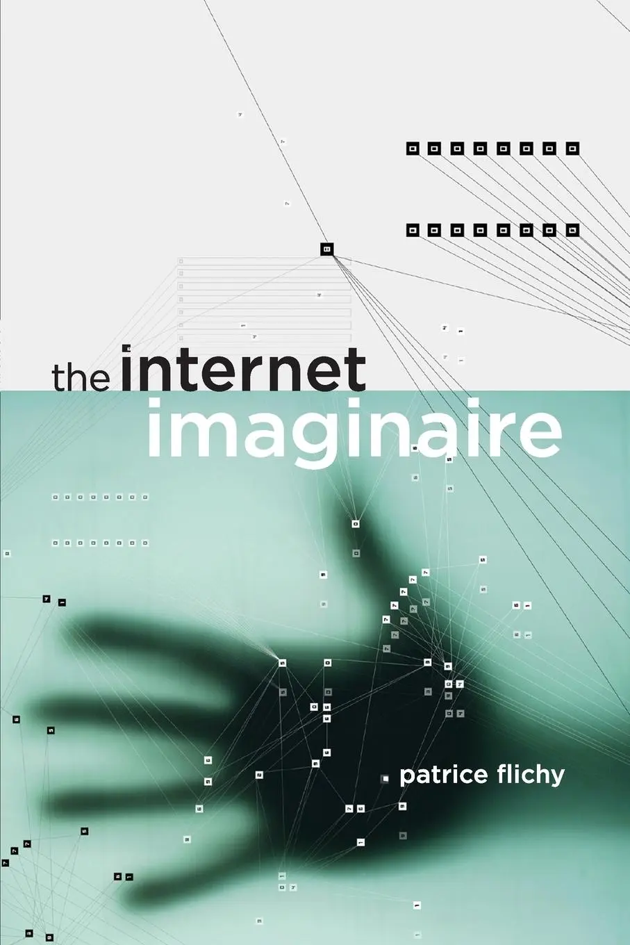 Cover: 9780262562386 | The Internet Imaginaire | Patrice Flichy | Taschenbuch | Englisch