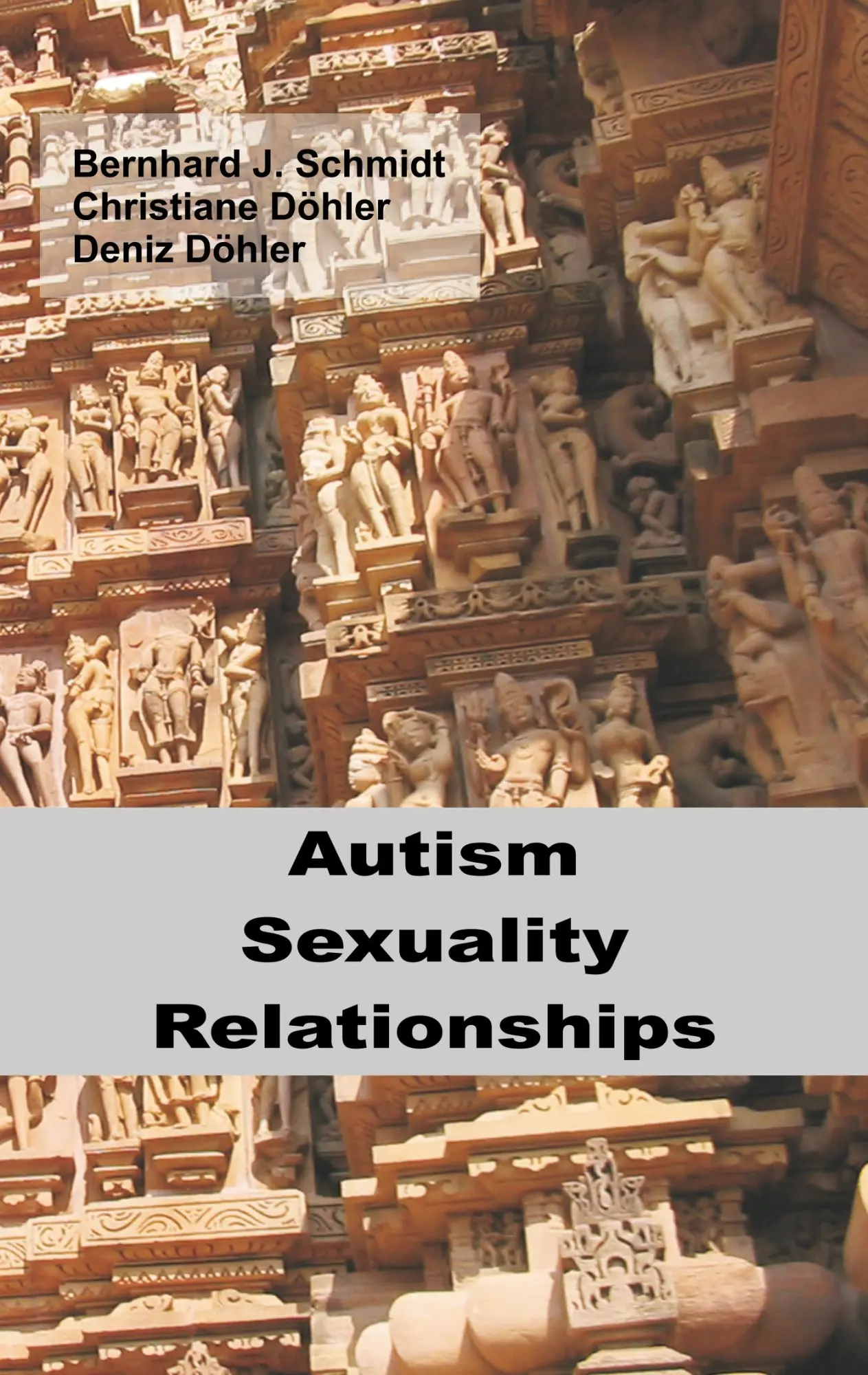 Cover: 9783746092386 | Autism - Sexuality - Relationships | Bernhard J. Schmidt (u. a.)