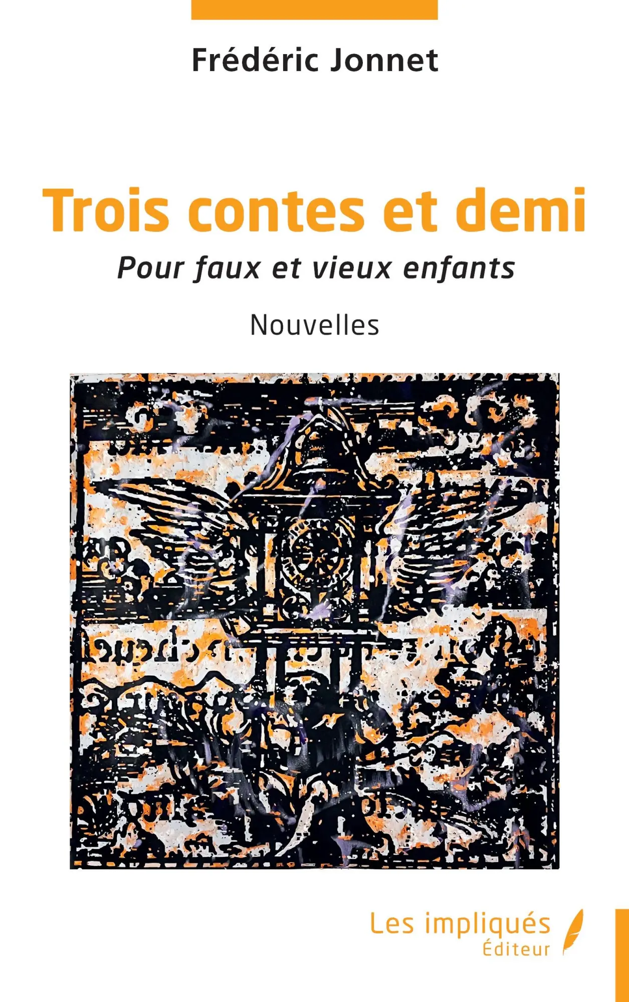 Cover: 9791042812386 | Trois contes et demi | Pour faux et vieux enfants | Frédéric Jonnet