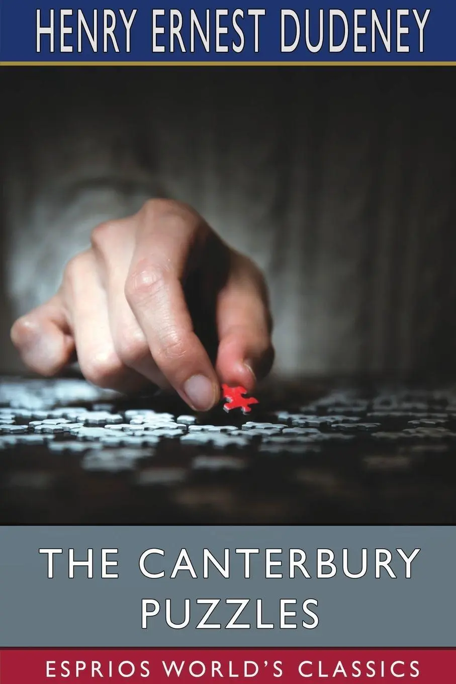 Cover: 9781034132486 | The Canterbury Puzzles (Esprios Classics) | Henry Ernest Dudeney