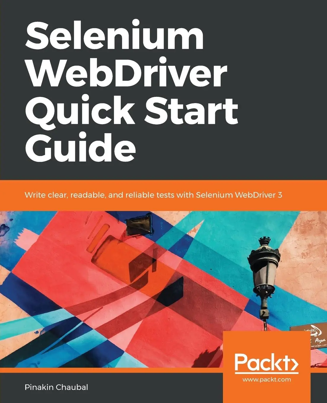 Cover: 9781789612486 | Selenium WebDriver Quick Start Guide | Pinakin Chaubal | Taschenbuch