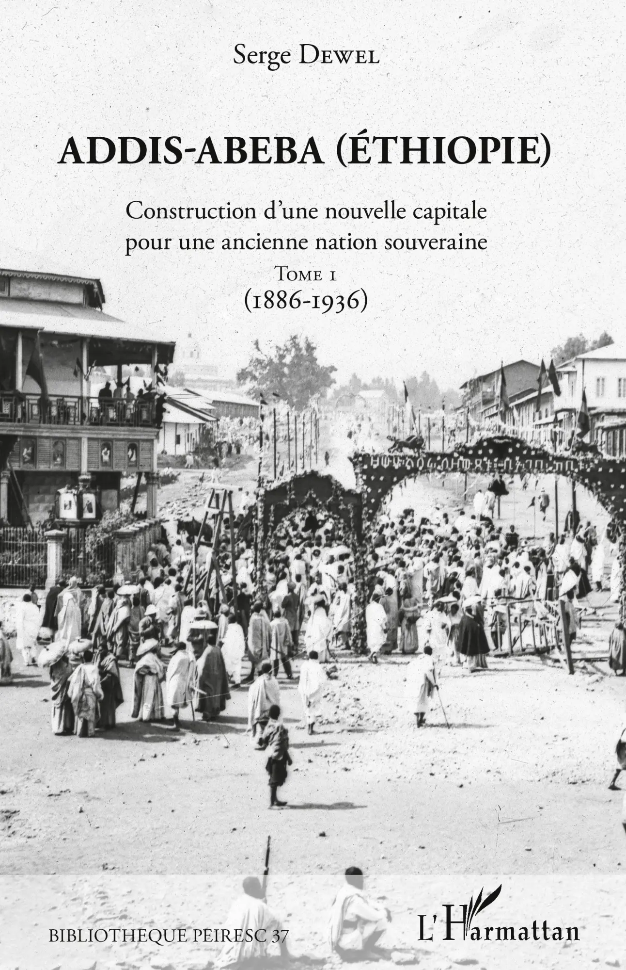 Cover: 9782343152486 | Addis-Abeba (Ethiopie) | Serge Dewel | Taschenbuch | 474 S. | 2020