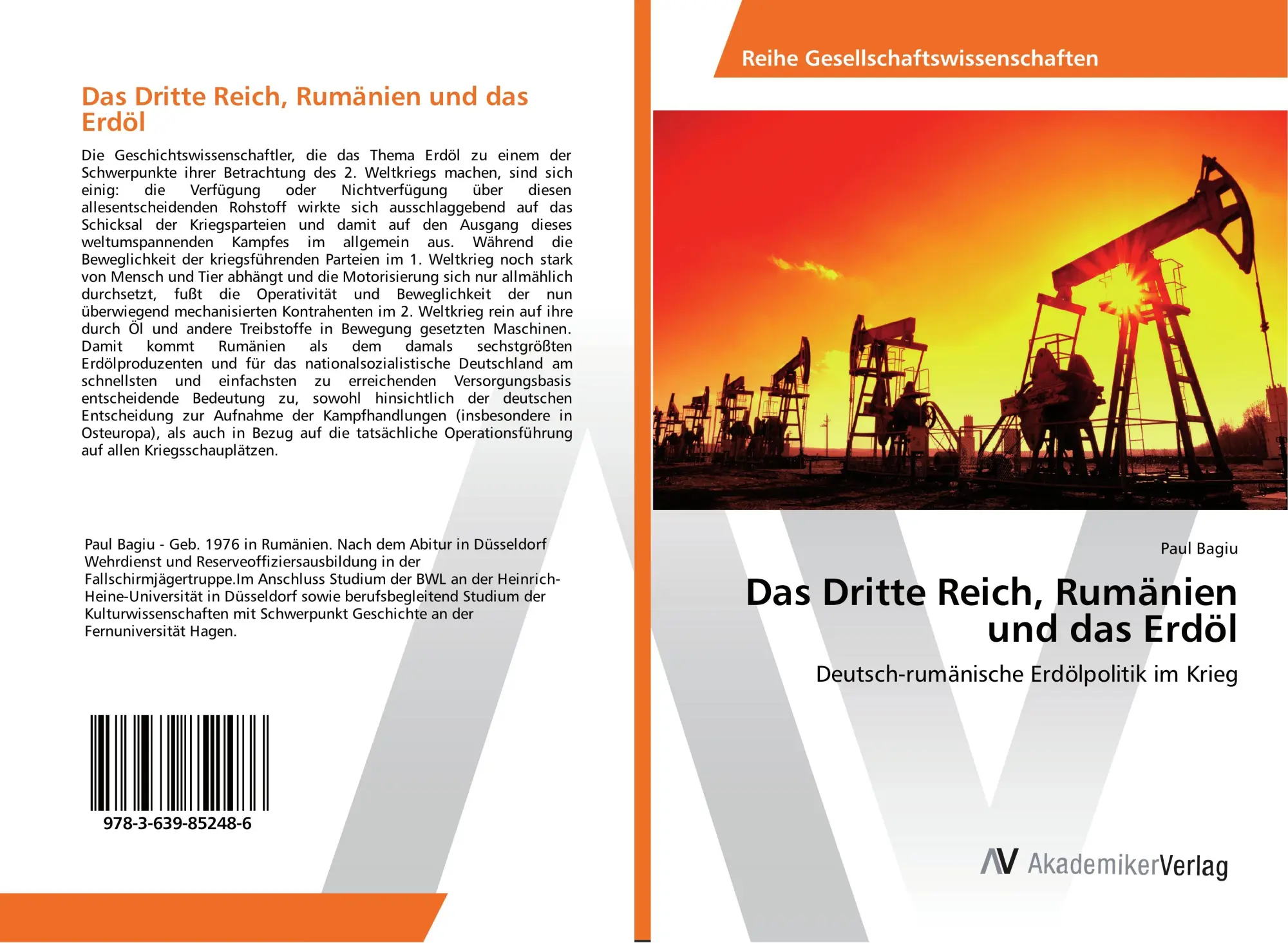 Cover: 9783639852486 | Das Dritte Reich, Rumänien und das Erdöl | Paul Bagiu | Taschenbuch