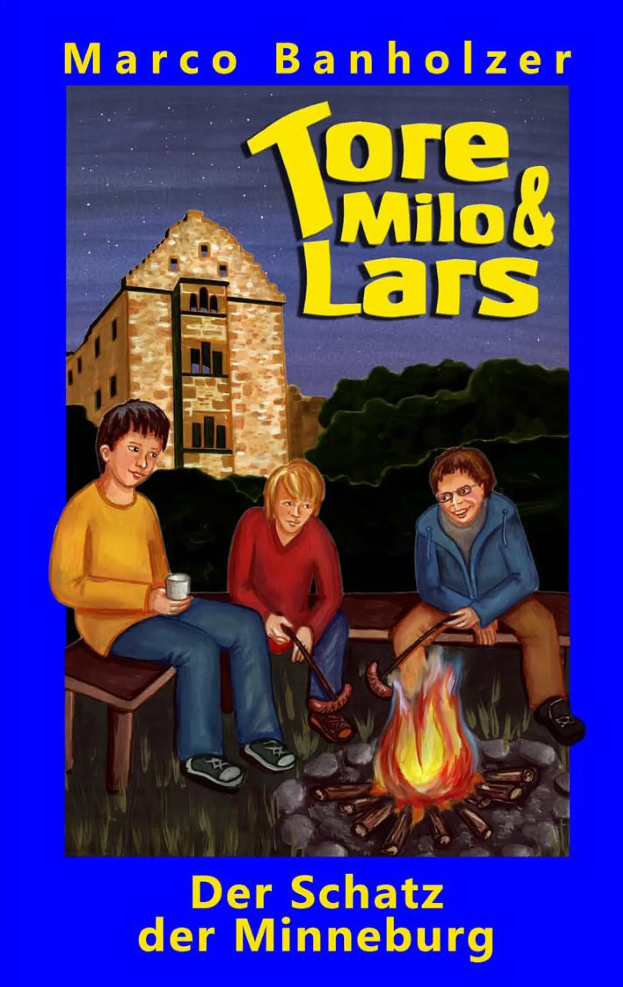 Cover: 9783732292486 | Tore, Milo &amp; Lars - Der Schatz der Minneburg | Marco Banholzer | Buch