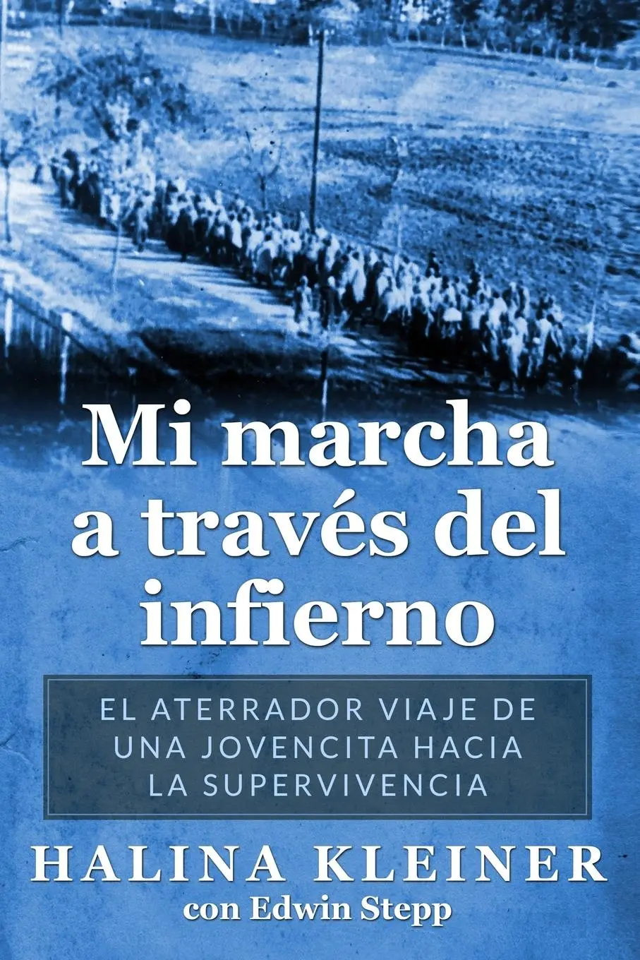 Cover: 9789493322486 | Mi marcha a través del infierno | Halina Kleiner (u. a.) | Taschenbuch