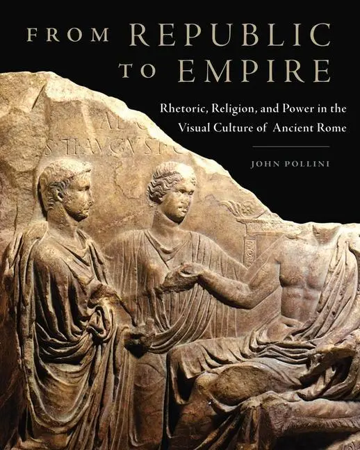 Cover: 9780806142586 | From Republic to Empire – Rhetoric, Religion, and Power in the...