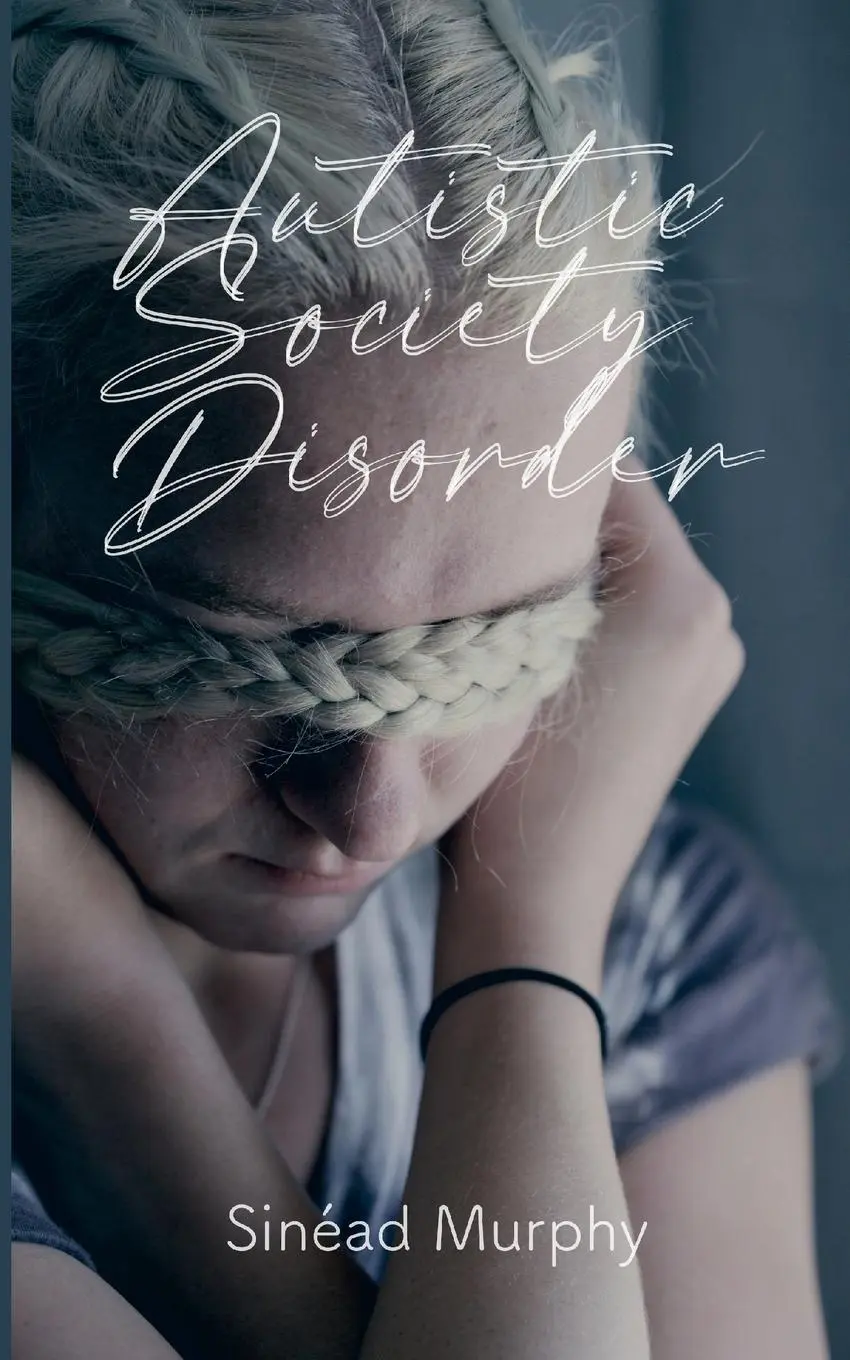Cover: 9781445762586 | ASD | Autistic Society Disorder | Sinéad Murphy | Taschenbuch | 2024