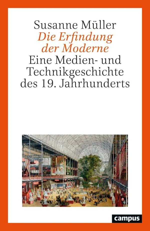 Cover: 9783593522586 | Die Erfindung der Moderne | Susanne Müller | Taschenbuch | 360 S.