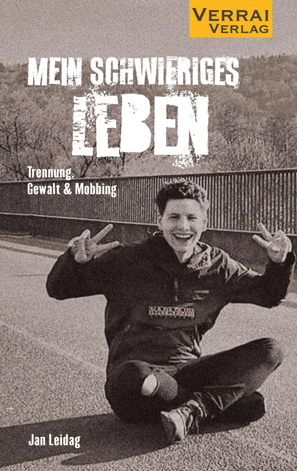 Cover: 9783948342586 | Mein schwieriges Leben | Trennung, Gewalt &amp; Mobbing | Jan Leidag