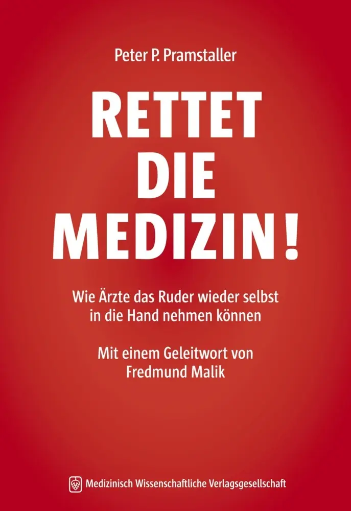 Cover: 9783954662586 | Rettet die Medizin! | Peter P. Pramstaller | Taschenbuch | 152 S.