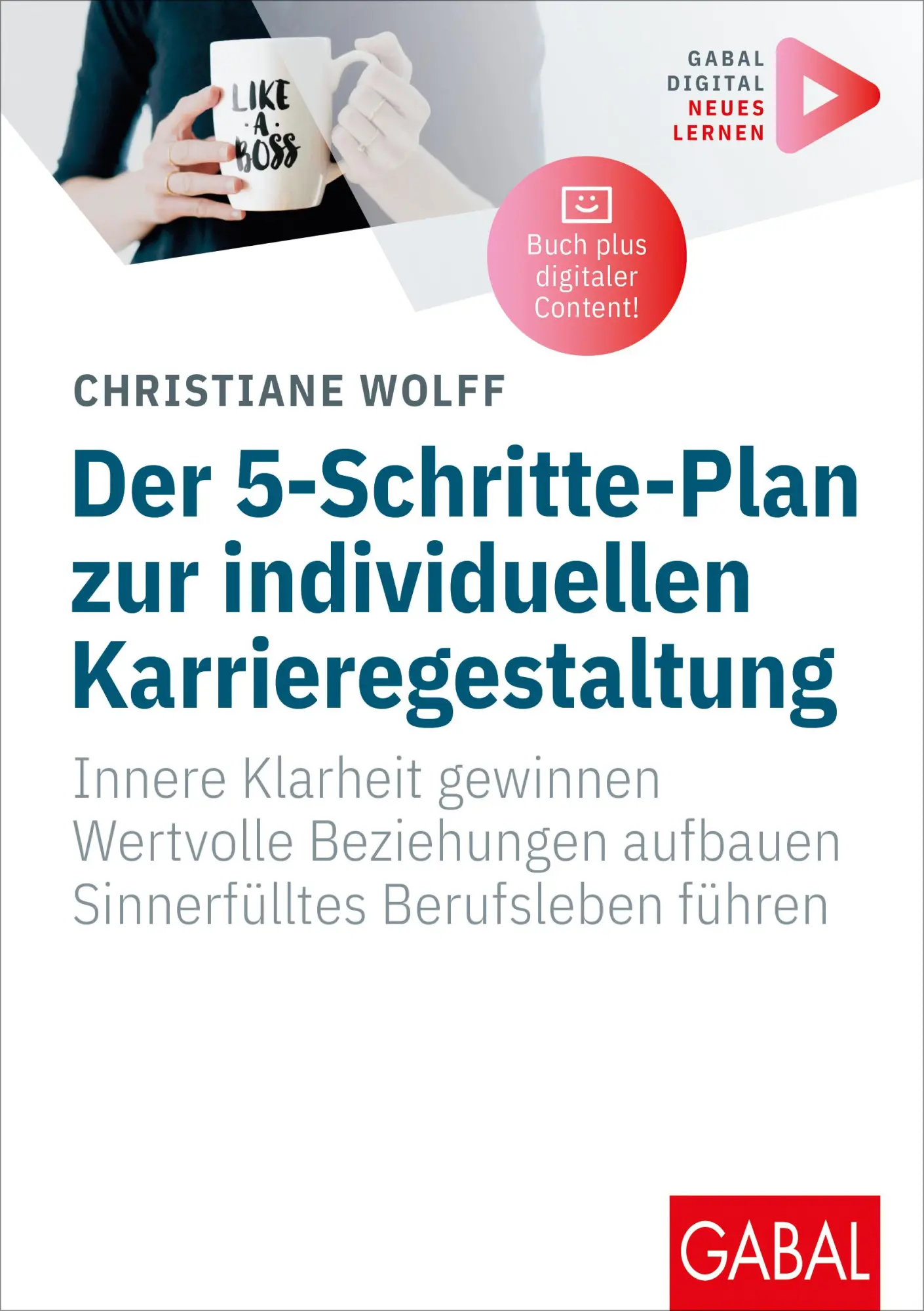 Cover: 9783967392586 | Der 5-Schritte-Plan zur individuellen Karrieregestaltung | Wolff