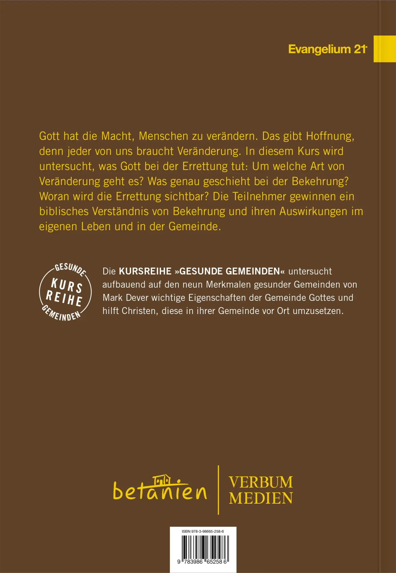 Rückseite: 9783986652586 | Echte Veränderung | Die Bekehrung | Bobby Jamieson | Taschenbuch