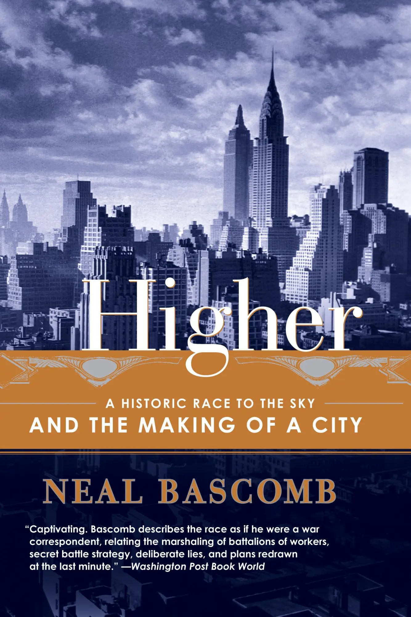 Cover: 9780767912686 | Higher | A Historic Race to the Sky and the Making of a City | Bascomb