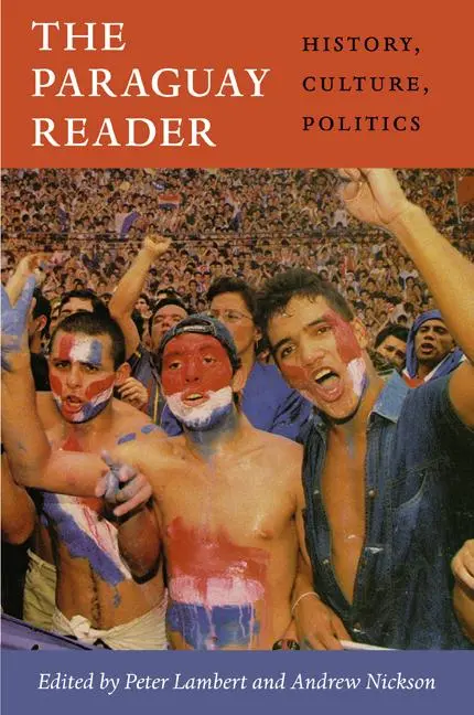 Cover: 9780822352686 | The Paraguay Reader | History, Culture, Politics | Peter Lambert