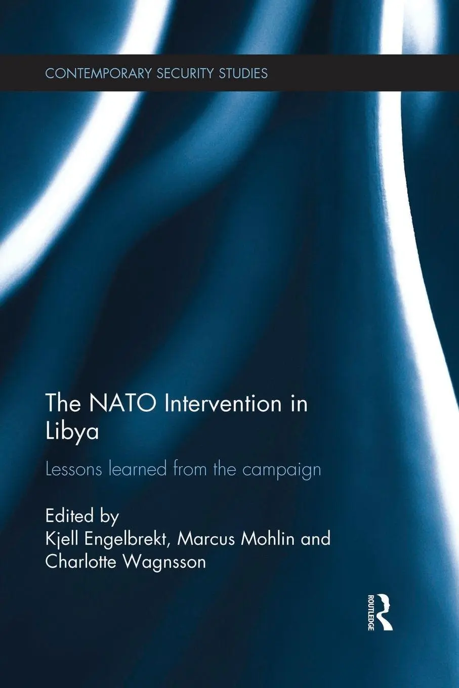 Cover: 9781138922686 | The NATO Intervention in Libya | Lessons learned from the campaign