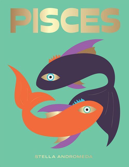 Cover: 9781784882686 | Pisces | Harness the Power of the Zodiac (Astrology, Star Sign) | Buch