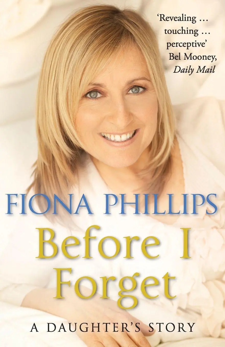 Cover: 9781848092686 | Before I Forget | Fiona Phillips | Taschenbuch | Englisch | 2011