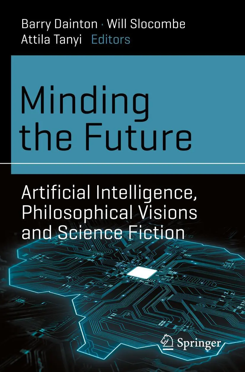 Cover: 9783030642686 | Minding the Future | Barry Dainton (u. a.) | Taschenbuch | xiv | 2021
