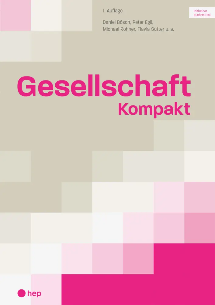 Cover: 9783035522686 | Gesellschaft Kompakt (Print inkl. digitaler Ausgabe) | Bösch (u. a.)