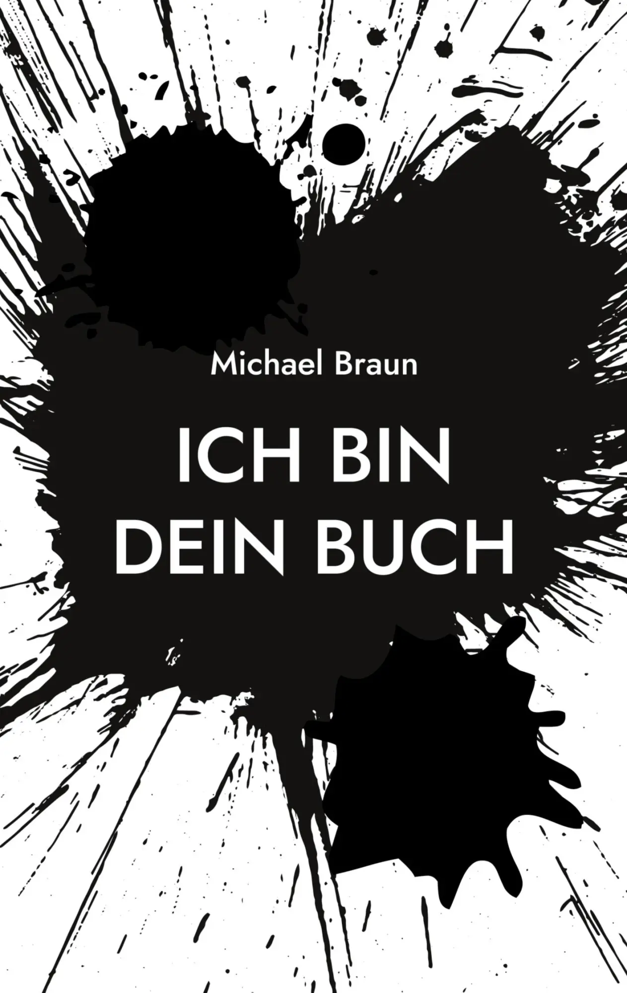Cover: 9783757882686 | Ich bin dein Buch | Michael Braun | Taschenbuch | Paperback | 160 S.