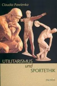 Utilitarismus und Sportethik