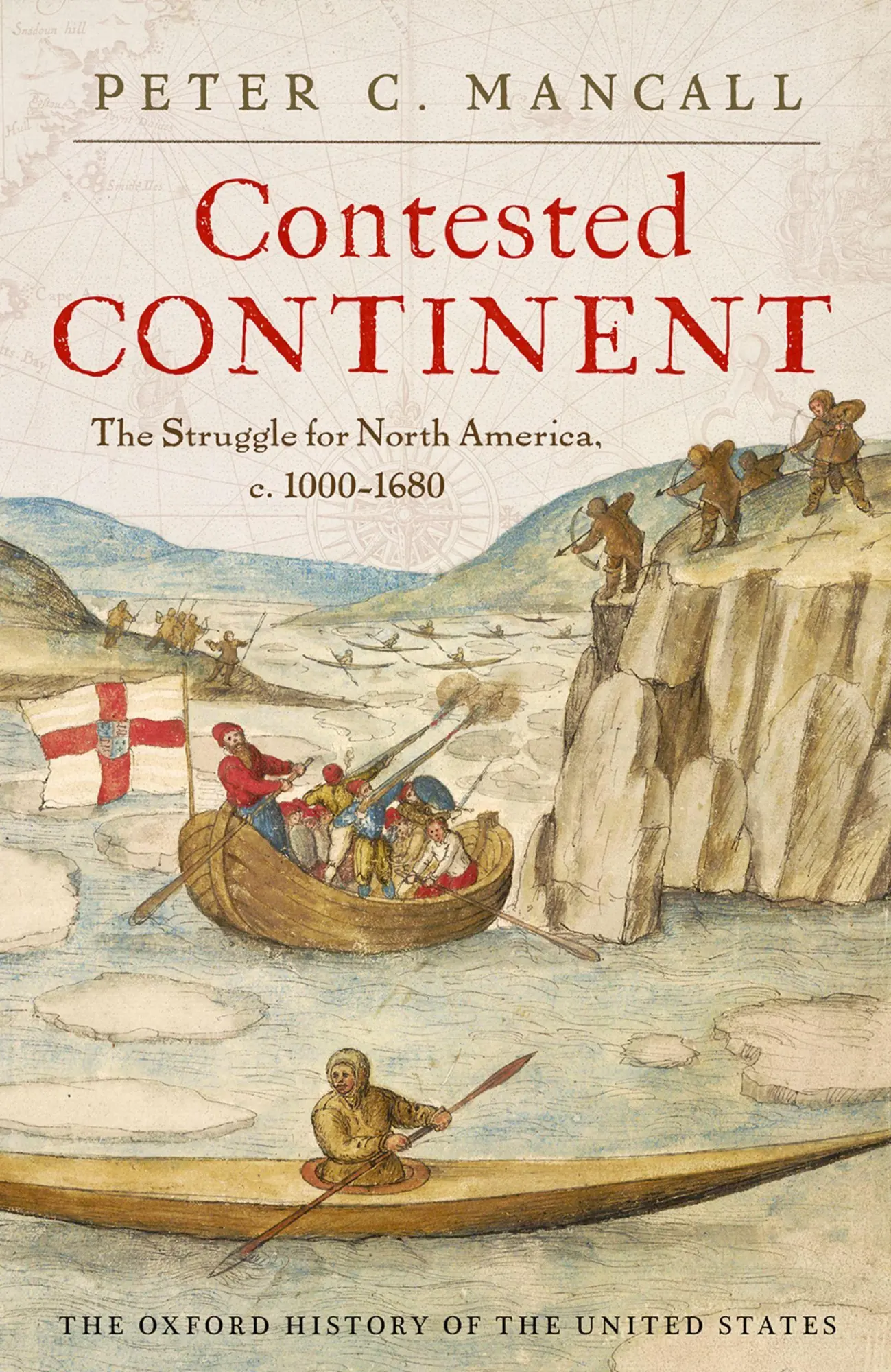 Cover: 9780195372786 | Contested Continent | The Struggle for North America, c. 1000-1680