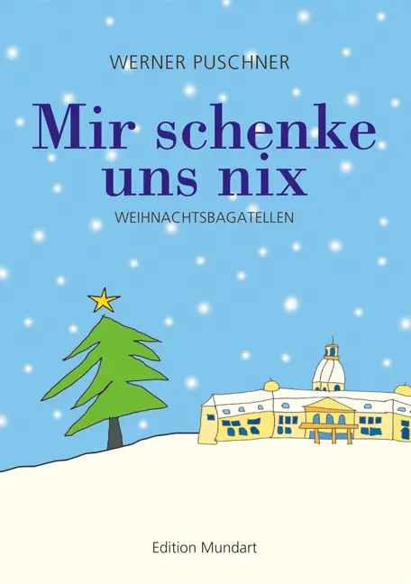 Cover: 9783881902786 | Mir schenke uns nix | Weihnachtsbagatellen | Werner Puschner | Buch