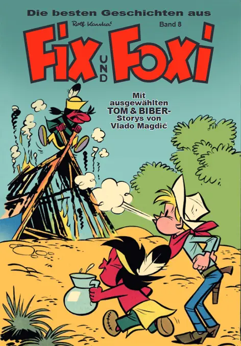 Cover: 9783947952786 | Die besten Geschichten aus Fix und Foxi 8 | Broschüre | 48 S. | 2025