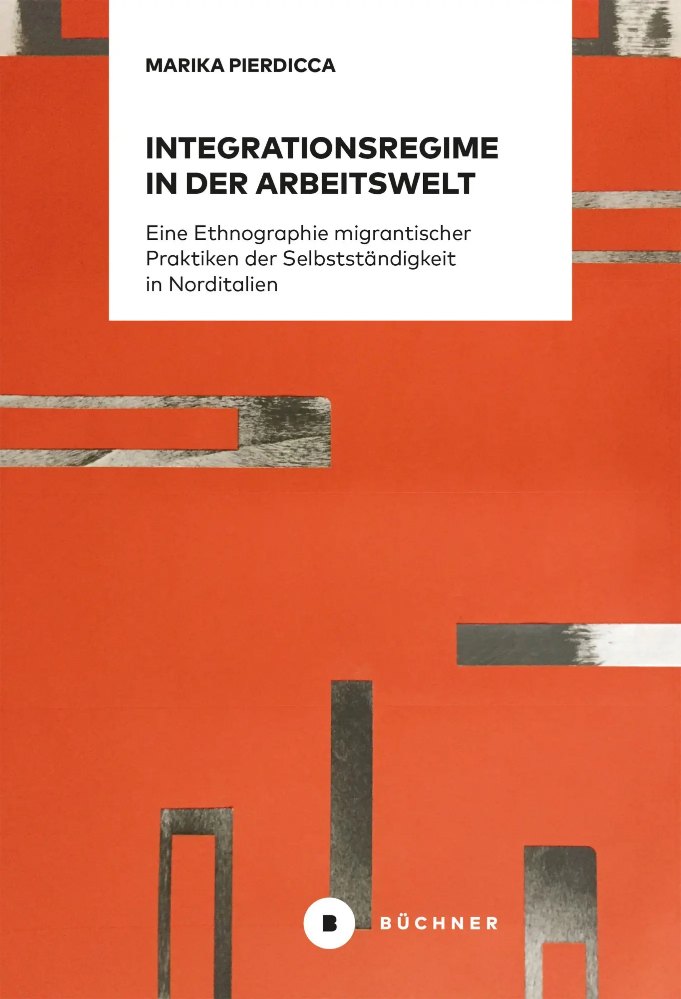 Cover: 9783963172786 | Integrationsregime in der Arbeitswelt | Marika Pierdicca | Taschenbuch