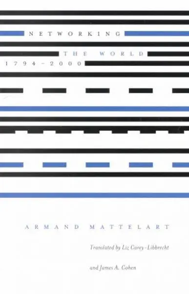 Cover: 9780816632886 | Networking the World, 1794-2000 | Armand Mattelart | Taschenbuch