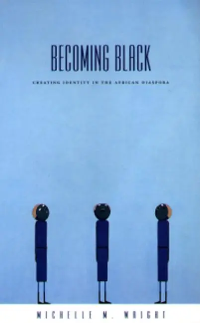 Cover: 9780822332886 | Becoming Black | Creating Identity in the African Diaspora | Wright