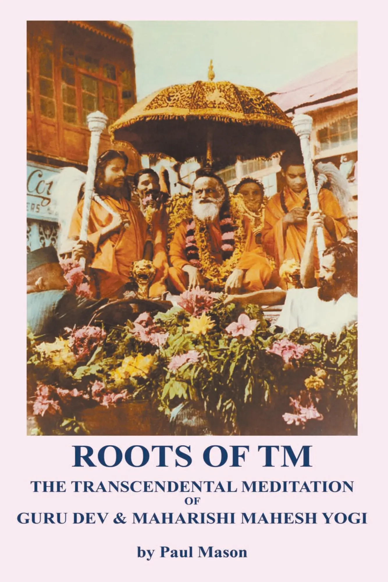 Cover: 9780956222886 | Roots of TM | Paul Mason | Taschenbuch | Englisch | 2015 | Premanand