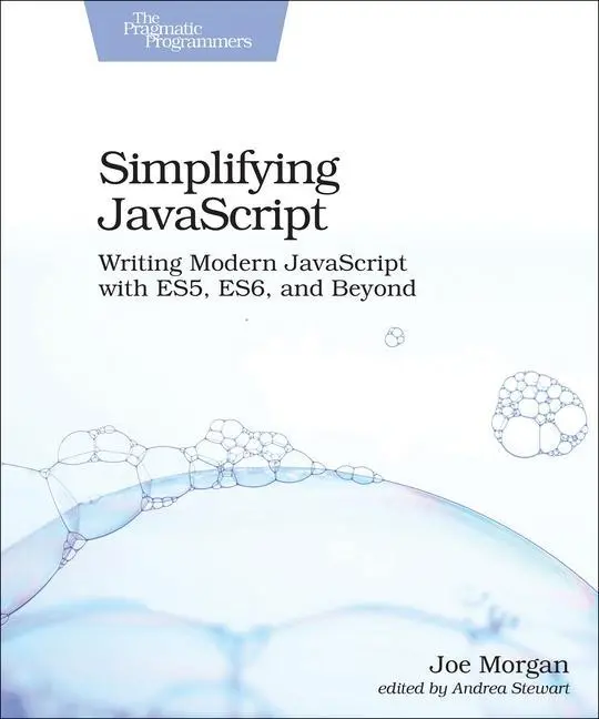 Cover: 9781680502886 | Simplifying JavaScript | Joe Morgan | Taschenbuch | Englisch | 2018