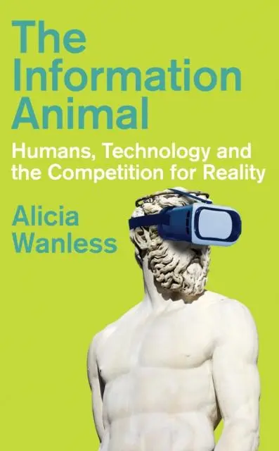 Cover: 9781805262886 | The Information Animal | Alicia Wanless | Buch | Englisch | 2025