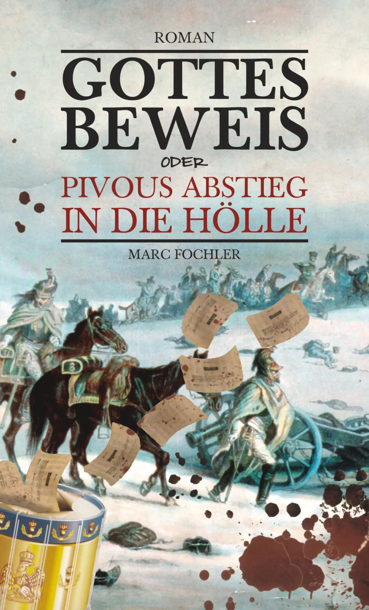 Cover: 9783347762886 | Gottesbeweis | oder: Pivous Abstieg in die Hölle | Marc Fochler | Buch