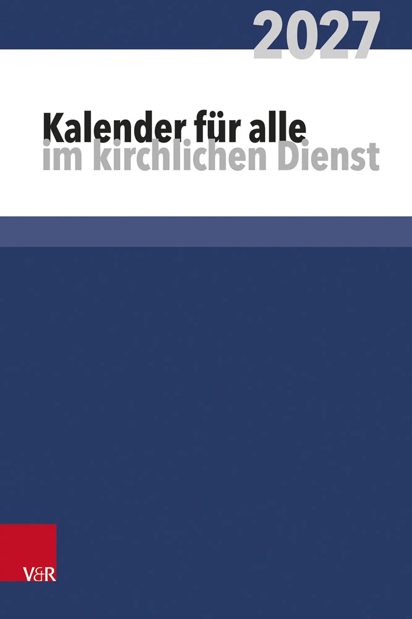 Cover: 9783525652886 | Kalender für alle im kirchlichen Dienst | 2027 | Jana Harle (u. a.)