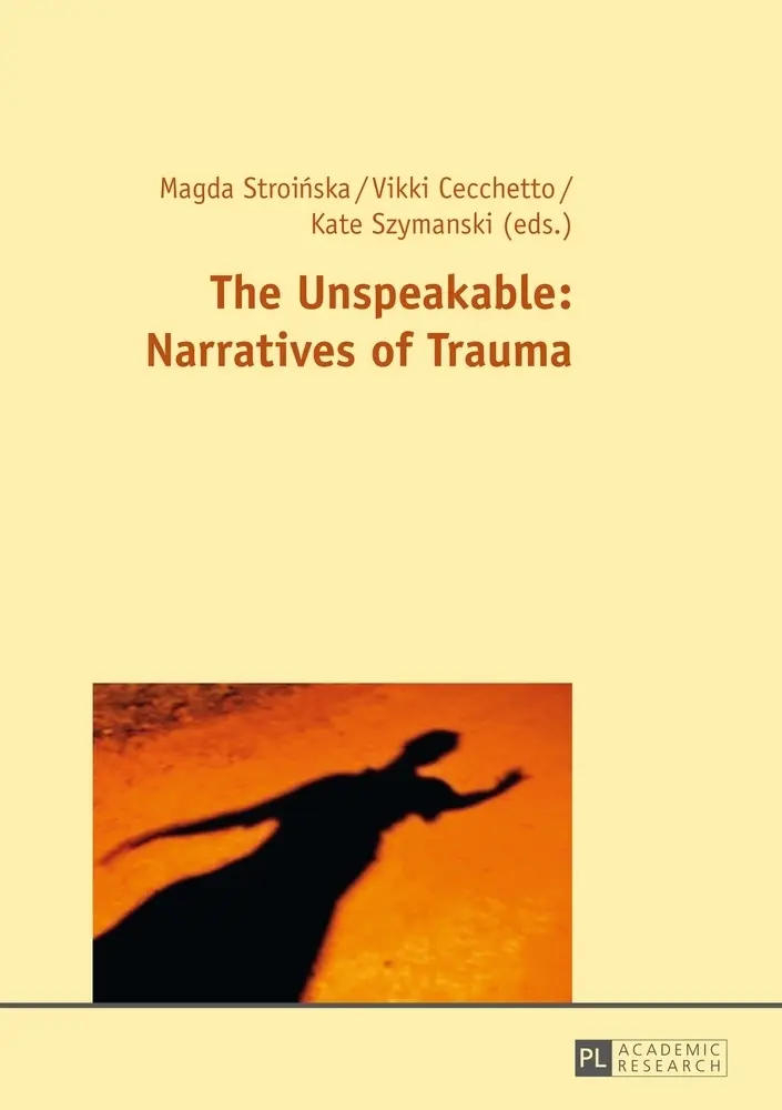 Cover: 9783631652886 | The Unspeakable: Narratives of Trauma | Magda Stroinska (u. a.) | Buch