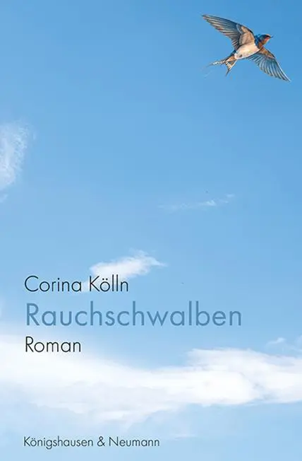 Cover: 9783826092886 | Rauchschwalben | Roman | Corina Kölln | Taschenbuch | 204 S. | Deutsch