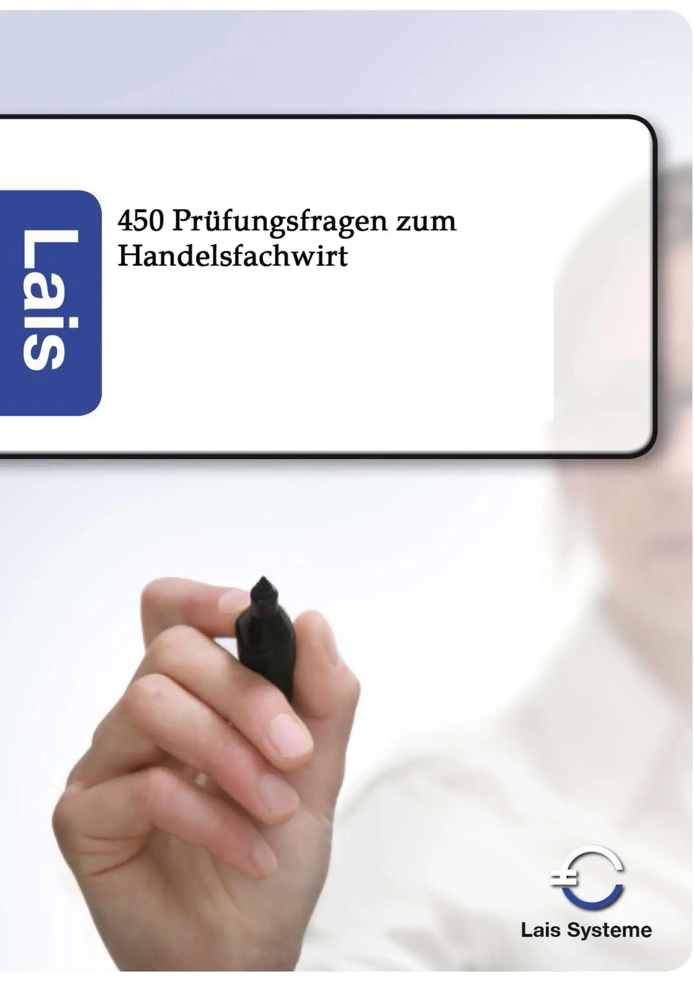 Cover: 9783941902886 | 450 Prüfungsfragen zum Handelsfachwirt | Ohne Autor | Taschenbuch