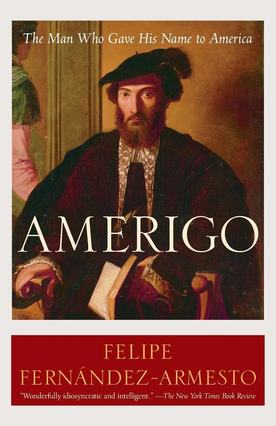 Cover: 9780812972986 | Amerigo | The Man Who Gave His Name to America | Fernández-Armesto Cover: 9780812972986 | Amerigo | The Man Who Gave His Name to America | Fernández-Armesto