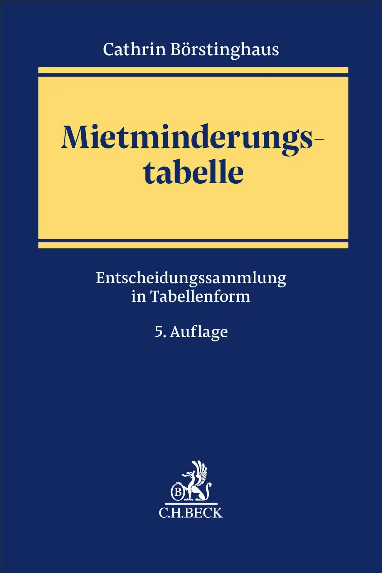 Cover: 9783406772986 | Mietminderungstabelle | Entscheidungssammlung in Tabellenform | Buch