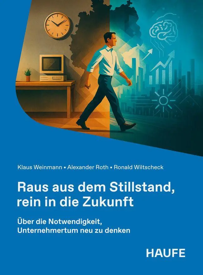 Cover: 9783648192986 | Raus aus dem Stillstand, rein in die Zukunft | Klaus Weinmann (u. a.)