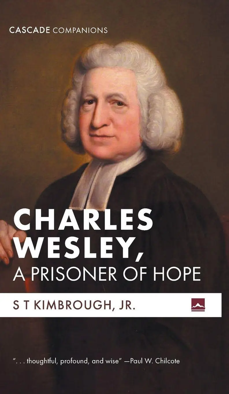 Cover: 9798385242986 | Charles Wesley, A Prisoner of Hope | S T Jr. Kimbrough | Buch | 2025