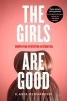 Cover: 9780008503086 | The Girls Are Good | Ilaria Bernardini | Taschenbuch | 224 S. | 2023