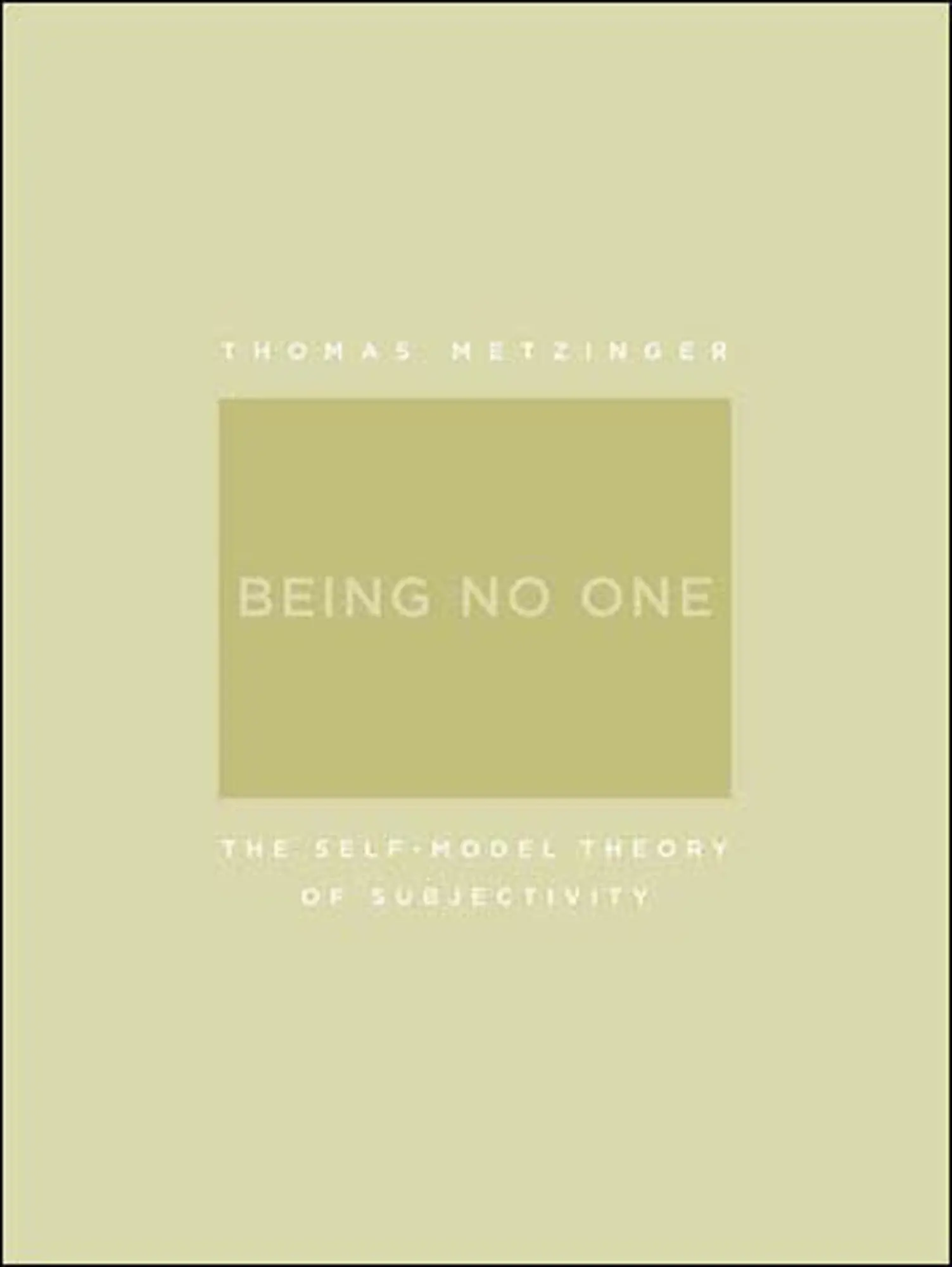Cover: 9780262633086 | Being No One | The Self-Model Theory of Subjectivity | Metzinger