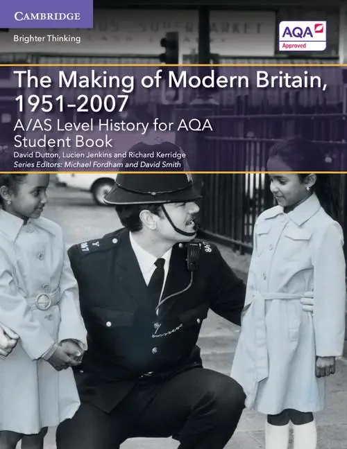 Cover: 9781107573086 | A/AS Level History for AQA The Making of Modern Britain, 1951-2007