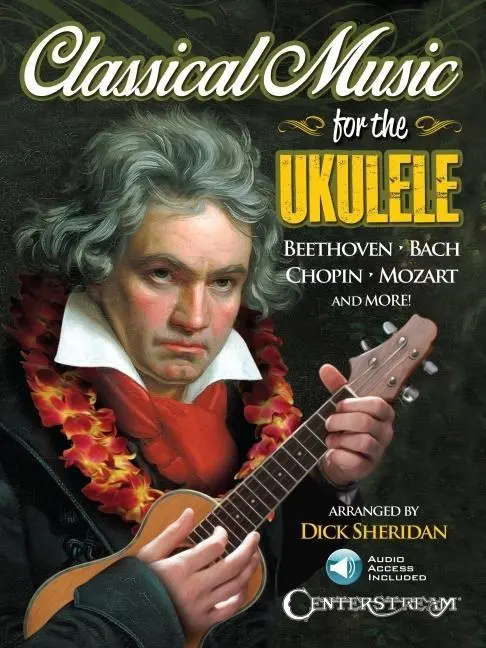 Cover: 9781574243086 | Classical Music for the Ukulele Book/Online Audio [With CD (Audio)]