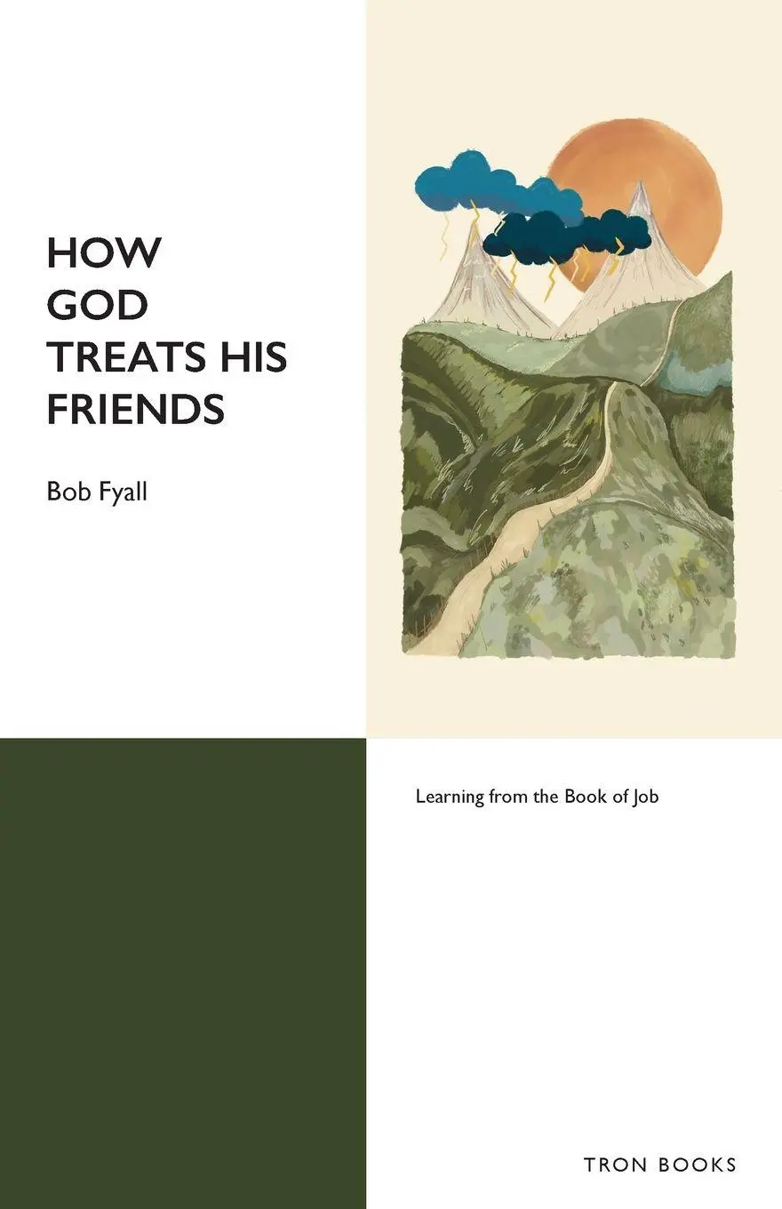 Cover: 9781917493086 | How God Treats His Friends | Bob Fyall | Taschenbuch | Englisch | 2025