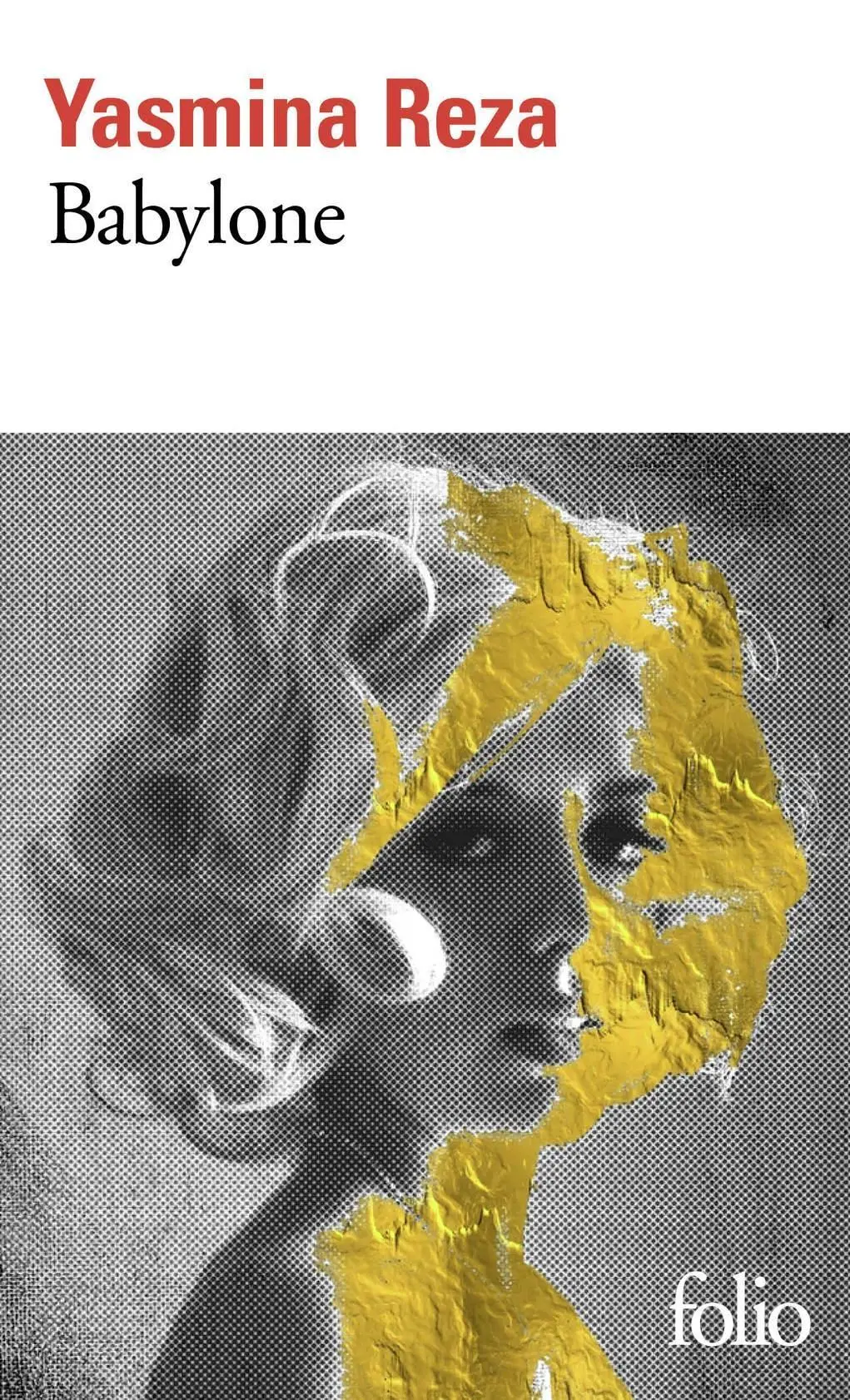 Cover: 9782072733086 | Babylone | Yasmina Reza | Taschenbuch | 224 S. | Französisch | 2018